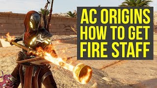 Assassin's Creed Origins Best Weapons HOW TO GET THE FIRE STAFF (AC Origins Best Weapons)