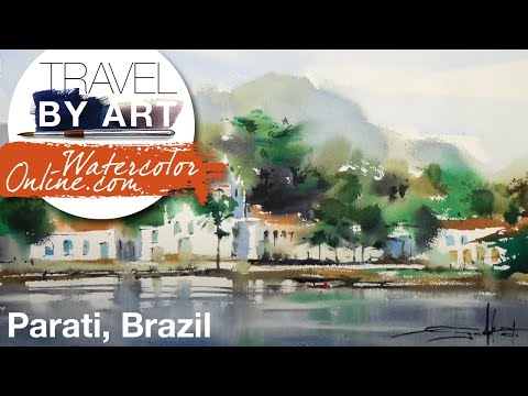 #154 Travel By Art, Ep.29: Paraty, Brazil (Watercolor Landscape Tutorial)