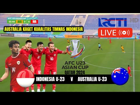 🔴 GEGERKAN ASIA‼️TIMNAS INDONESIA U-23  BANTAI  AUSTRALIA U-23 ITU HARAPANNYA,INI JADWAL KICK OFFNYA