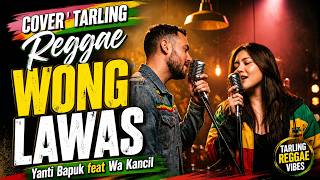 WONG LAWAS - Yanti Bapuk feat Wa Kancil | COVER REGGAE SKA - HypeBeat Daily ‼️TARLING VIRAL TERBARU