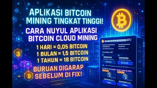 APLIKASI BITCOIN MINING TINGKAT TINGGI !!! Cara Nuyul Aplikasi Bitcoin Cloud Mining #tutorial #btc