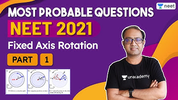 Most Probable Questions for NEET 2021 | Fixed Axis Rotation - 1 | Unacademy NEET | Anu Gupta