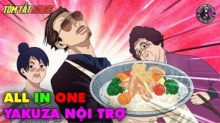 Full SS1+SS2 | Yakuza Gác Kiếm Về Làm Nội Trợ | Tóm Tắt Anime | Review Anime