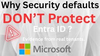 SC-300: Microsoft Entra ID Is Not Secure by Default (Here’s Why)