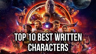 Top 10 Best Written MCU Characters