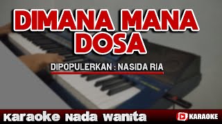 DIMANA MANA DOSA - Disini Dosa Disana Dosa Lirik Karaoke Tanpa Vokal