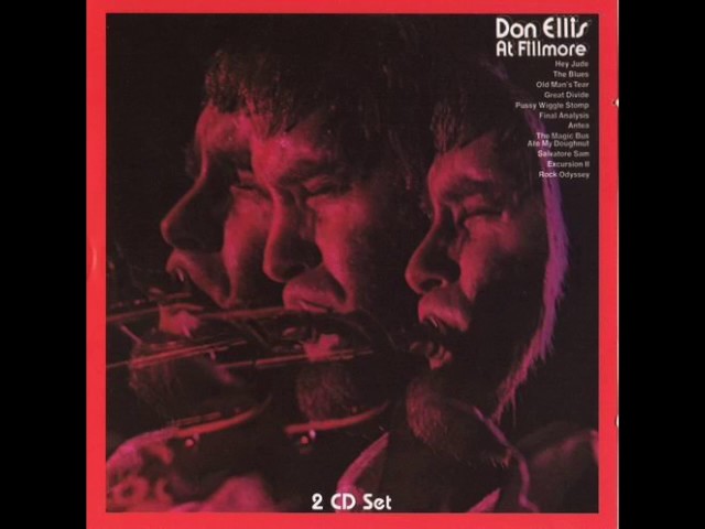 Don Ellis — "Don Ellis At Fillmore" [Full Album] 2005 {2CD} | bernie's bootlegs