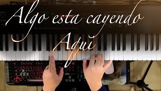 Video thumbnail of "Algo esta cayendo aquí - Piano Tutorial"
