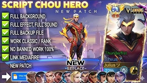 NEW UPDATE!! Script Skin Chou Dawning -  Chou Thunderfist no password | Full Effect Voice| New Patch