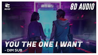 Dim Sub - You The One I Want 8D Audio New English Indie Pop Songs - English Rap - Wild Rex