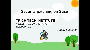 Episode 13: Install security patches in Suse/Opensuse