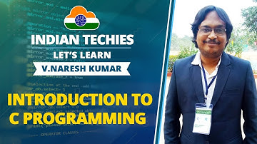 Introduction to C Programming | By V. Naresh Kumar | Lesson 1