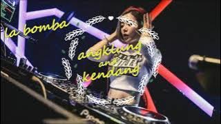 dj la bomba terbaru angklung kendang slow