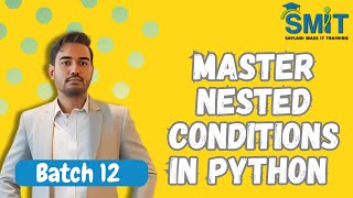 Python Nested Conditions Made Easy | Learn if inside if
