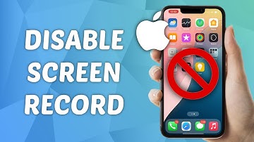 How to Disable Screen Recording on iPhone
