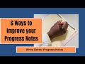 6 Ways to Improve Your Progress Note Writing Skills