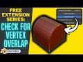 Detect Overlapping Vertices with this FREE Extension