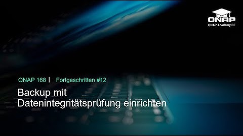 Backup mit Datenintegritätsprüfung einrichten | QNP 168 | #Fortgeschritten12