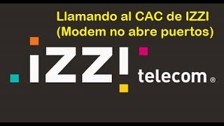 IZZI modem does not open ports (Call to CAC IZZI)