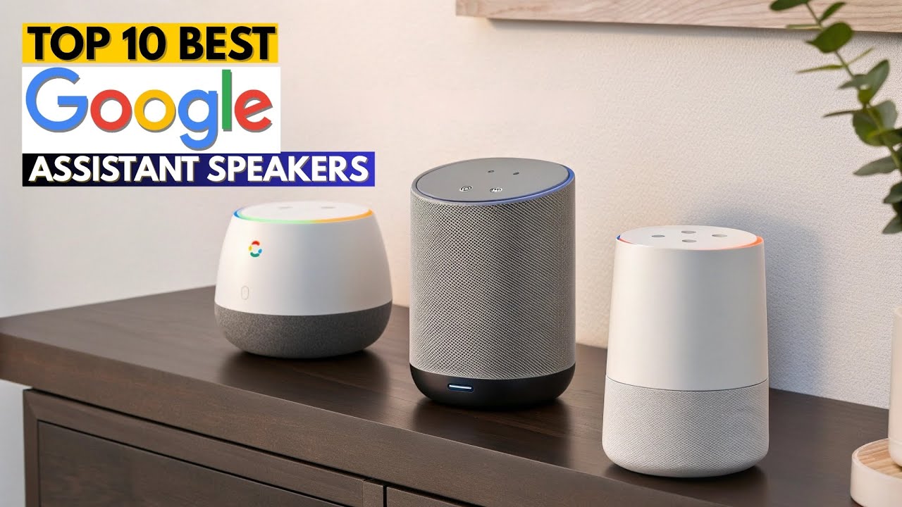 Top 10 Best Google Assistant Speakers 2026 | Smart Home Voice Control