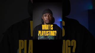 Playlisting Explained.