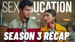 Sex Education Season 3 Recap Everything You Need To Know Must Watch