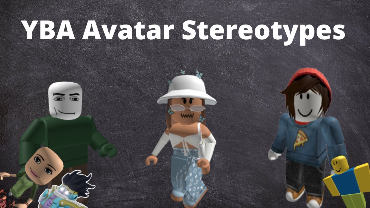 [YBA] Avatar Stereotypes
