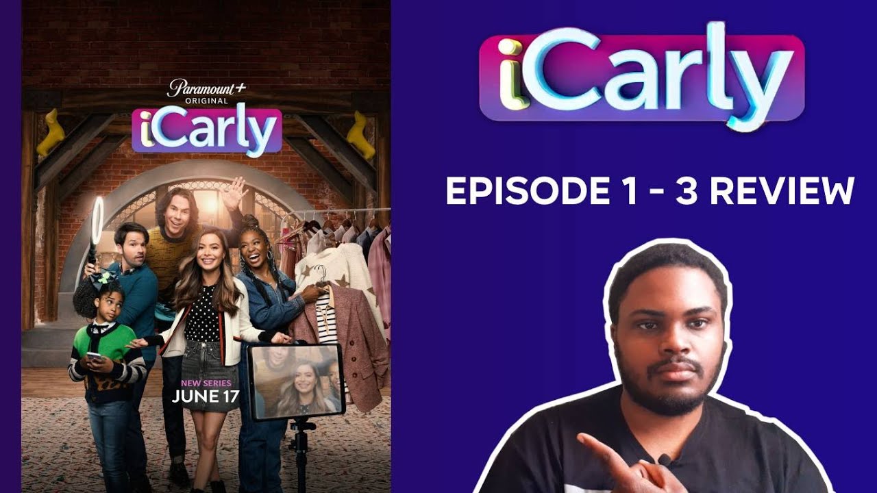Icarly 2021 Episode 1 iCarly (2021) - Episode 1-3 Review - YouTube