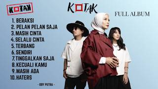 KOTAK - Full Album ( TERBAIK & TERPOPULER )