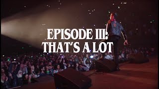 G-Eazy: OVERTIME // That’s A Lot (Episode 3)