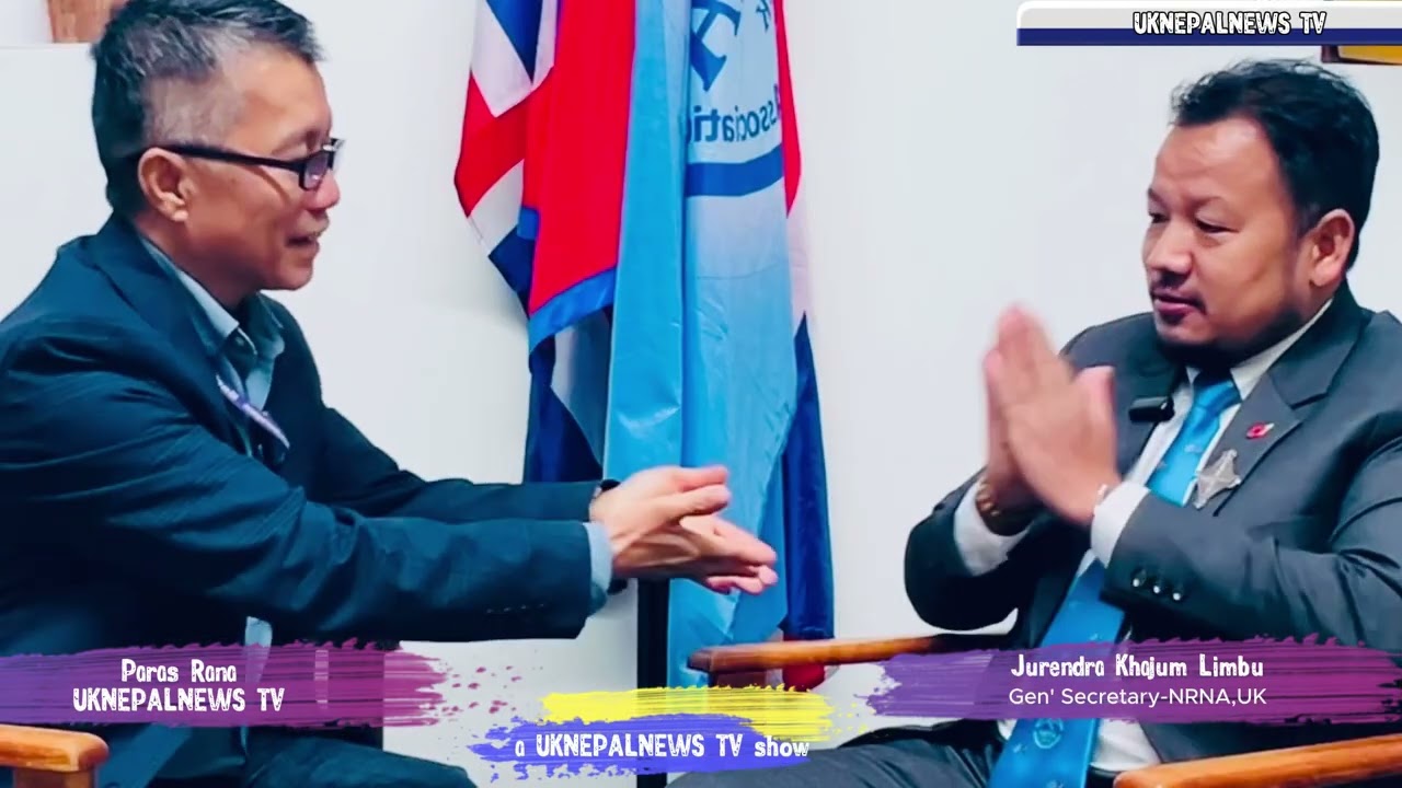 Jurendra Khajum Limbu-NRNA, General Secretary, uk- speaks on Gen Z ,Gurkhas plus Janjaati org’.
