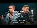 Vem com Tua Glória - Marcelo Markes + Isaias Saad (Clipe Oficial)