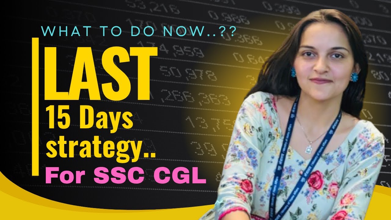Last 15 days strategy for SSC exams... #ssc #ssccgl #cgl - YouTube