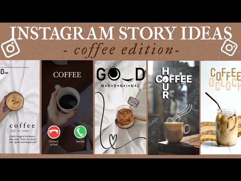 6 Creative Instagram Story Ideas For Coffee | using the IG app ONLY