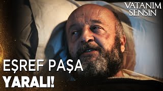 Azize, Eşref Paşayı İyileştirdi - Vatanım Sensin