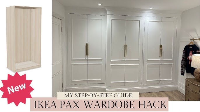 IKEA PAX Hack. My DIY Step-by-step wardrobe guide to customising - UNDER  £500 