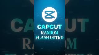 CapCut | Random Flash Outro Tutorial 💀💥 | #capcut #tutorial #edit