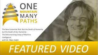 The New Existential Risk: Not the Death of Humanity but the Death of Our Humanity