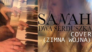 sanah - dwa serduszka - cover (ZIMNA WOJNA) chords