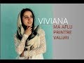 VIVIANA - Ma aflu printre valuri