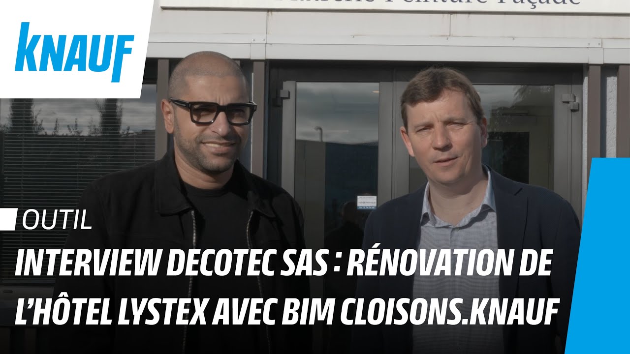 L'entreprise DECOTEC partage son expérience avec BIM CLOISONS KNAUF