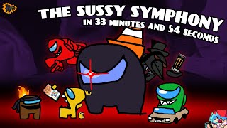 THE SUSSY SYMPHONY IN 33 MINUTES AND 54 SECONDS