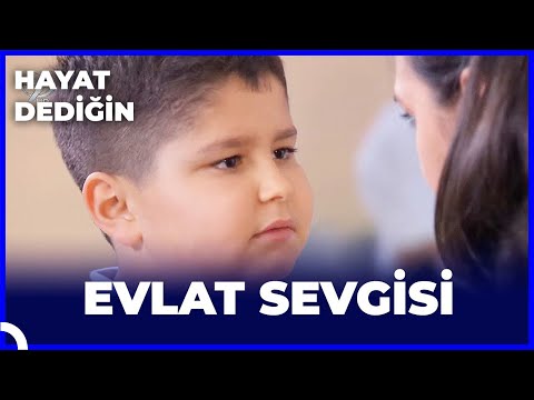 Hayat Dediğin -  Evlat Sevgisi