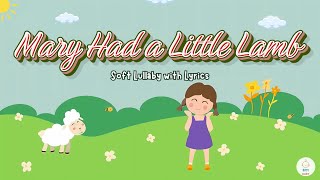 Mary Had a Little Lamb - Soft Instrumental Version with Lyrics - Piano Lullaby