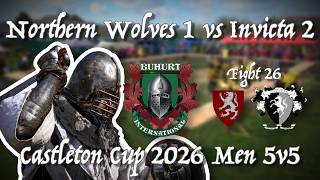 Northern Wolves 1 vs Invicta 2 - Fight 26 - Men's 5v5 Castleton Cup 2026