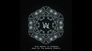 Coldplay, Alan Walker - Hymn For The Weekend (Remix)