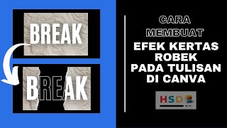 TERBARU CANVA: Cara Membuat Efek Kertas Robek Pada Tulisan screenshot 4