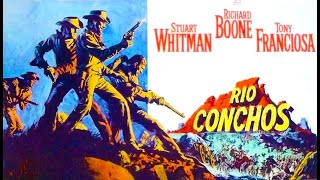 Rio Conchos 1964 Full Movie Hd