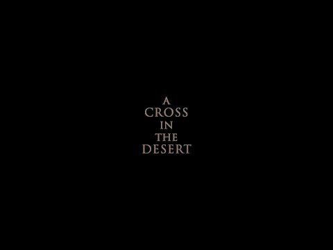 A Cross in the desert (2022) - International Trailer