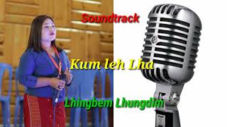 Lhingbem Lhungdim Kum Leh Lha Soundtrack